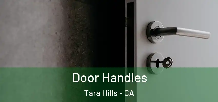 Door Handles Tara Hills - CA