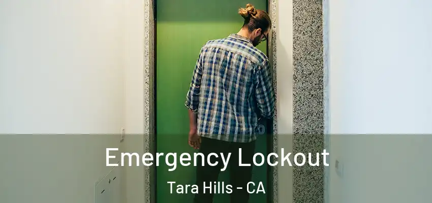  Emergency Lockout Tara Hills - CA
