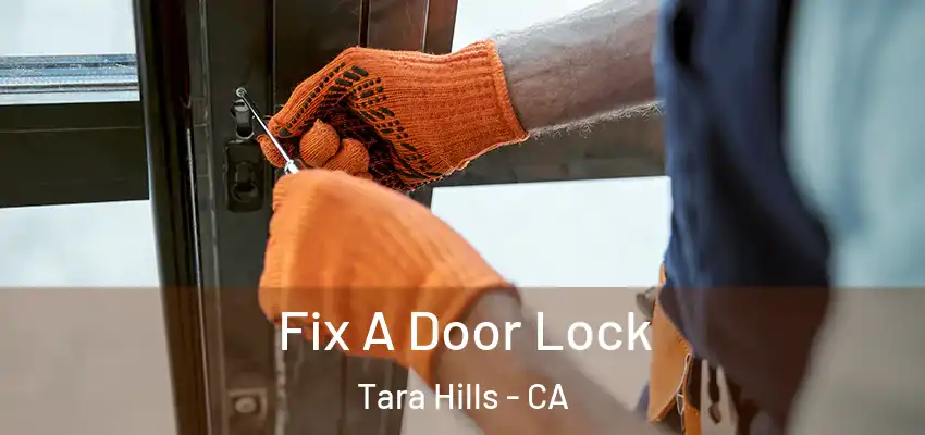  Fix A Door Lock Tara Hills - CA