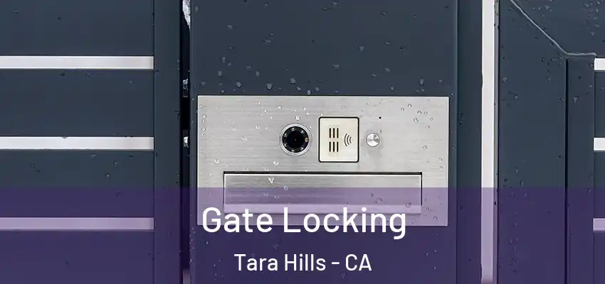  Gate Locking Tara Hills - CA