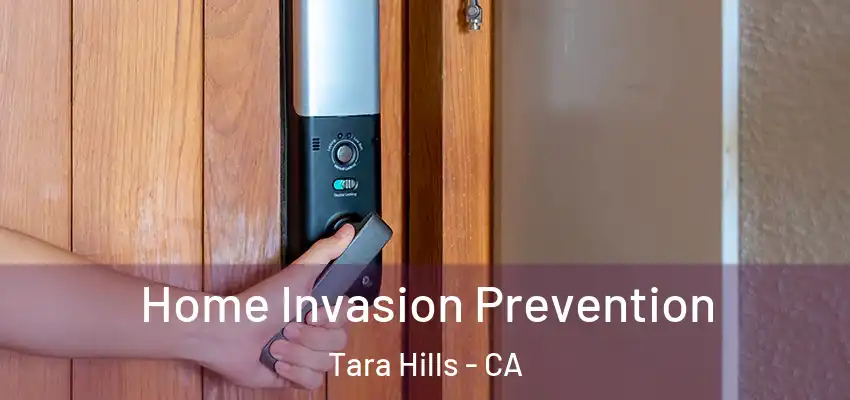  Home Invasion Prevention Tara Hills - CA