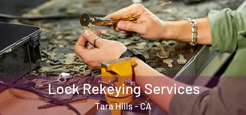  Lock Rekeying Services Tara Hills - CA