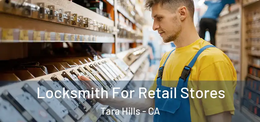  Locksmith For Retail Stores Tara Hills - CA