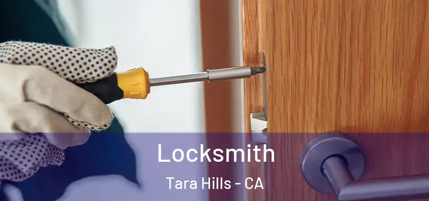  Locksmith Tara Hills - CA