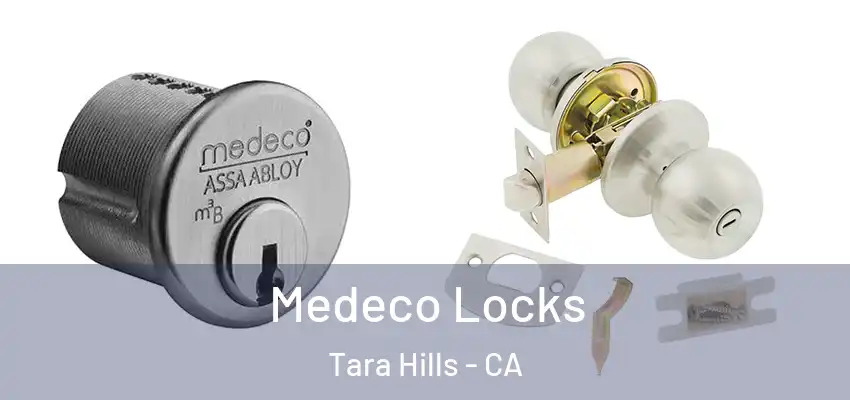 Medeco Locks Tara Hills - CA