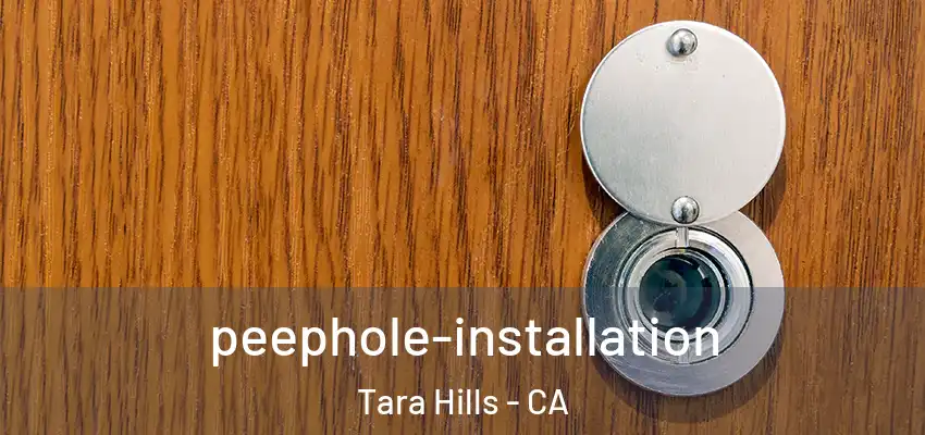  peephole-installation Tara Hills - CA