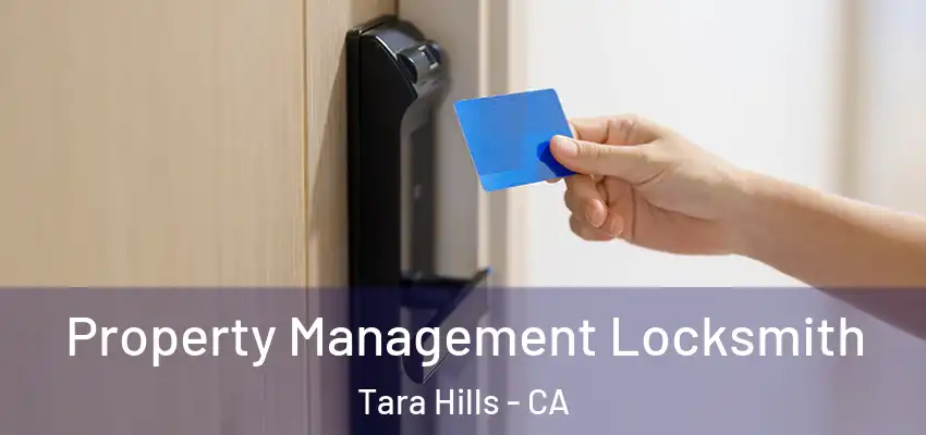  Property Management Locksmith Tara Hills - CA