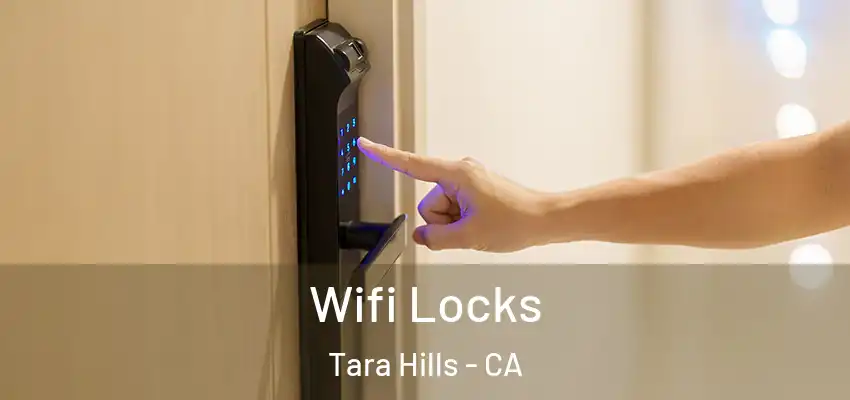  Wifi Locks Tara Hills - CA